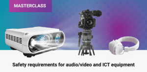 IEC Masterclass IEC 62368-1 -standardista / IEC Masterclass on IEC 62368-1 standard