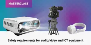 IEC Masterclass IEC 62368-1 -standardista / IEC Masterclass on IEC 62368-1 standard